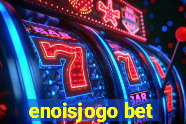 enoisjogo bet